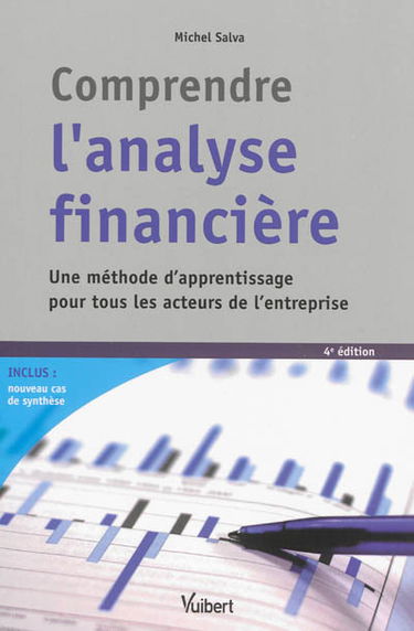 Comprendre l'analyse financière : une méthode d'apprentissage pour tous les acteurs de l'entreprise