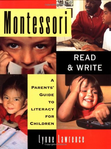 Couverture de Montessori Read & Write: A Parent's Guide to Literacy for Children