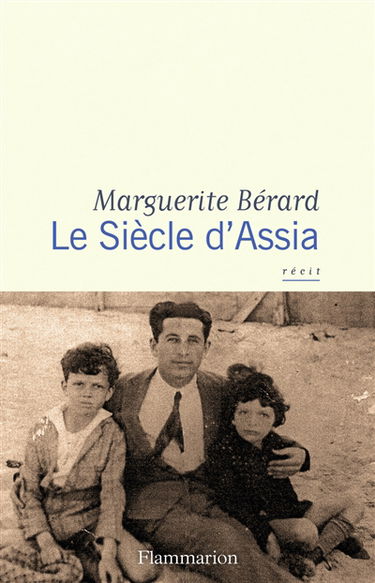 Le siècle d'Assia : récit