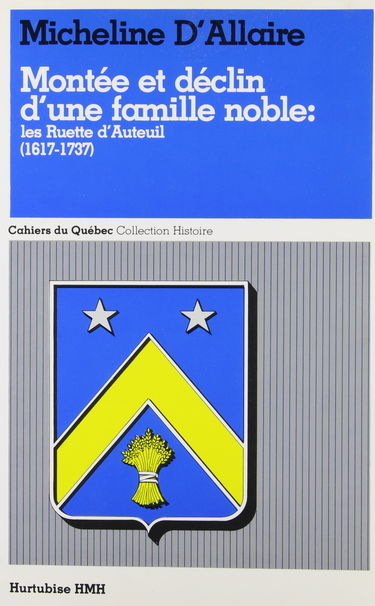 Montee et Déclin d une Famille Noble : les Ruette d Auteuil