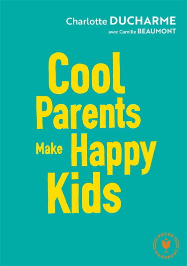 Cool parents make happy kids