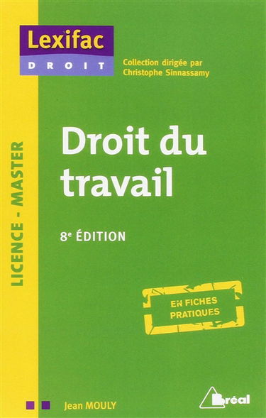 Droit du travail : en fiches pratiques : licence-master