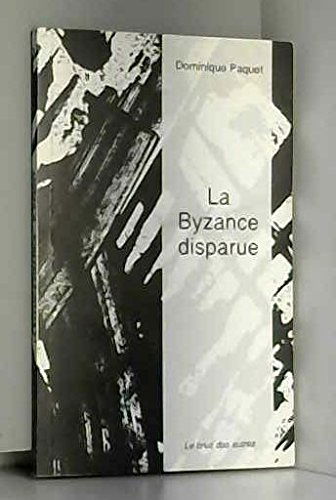 La Byzance disparue