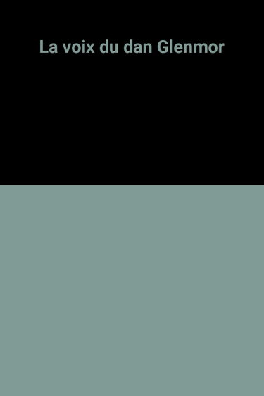 Couverture de La Voix du clan, Glenmor