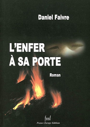 L'enfer à sa porte