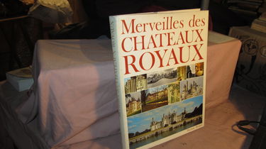 Merveilles des châteaux royaux...