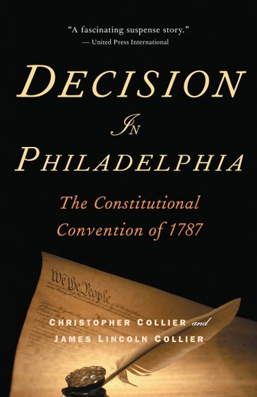 Couverture de Decision in Philadelphia: The Constitutional Convention of 1787