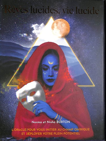 Rêves lucides, vie lucide : l'oracle pour vous initier au champ onirique et déployer votre plein potentiel