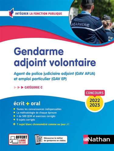 Gendarme adjoint volontaire : agent de police judiciaire adjoint (GAV APJA) et emploi particulier (GAV EP) : écrit + oral, catégorie C, concours 2022-2023