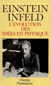 L'Evolution des idées en physique des premiers concepts aux théories de la relativité et des quanta
