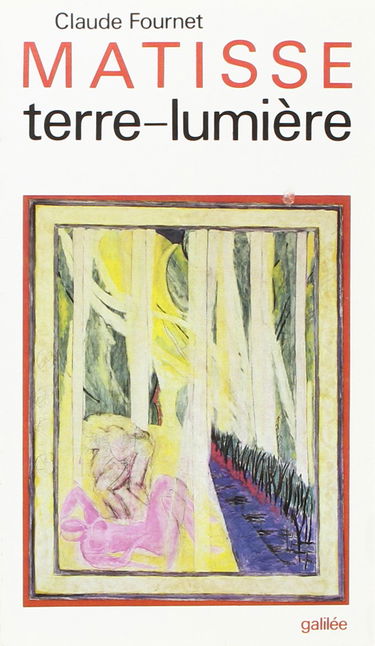 Matisse : terre-lumière