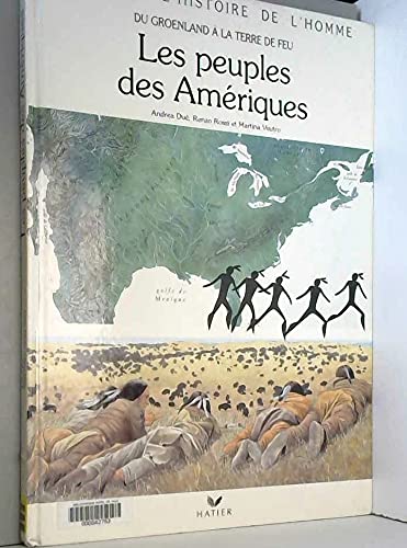 Du Groënland à la Terre de feu, les peuples des Amériques