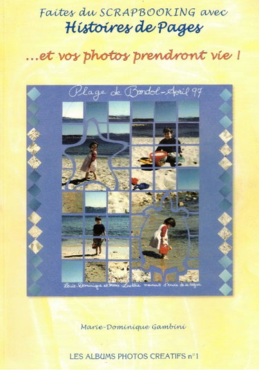 Couverture de Et vos photos prendront vie ! (Faites du scrapbooking) par Marie-Dominique Gambini
