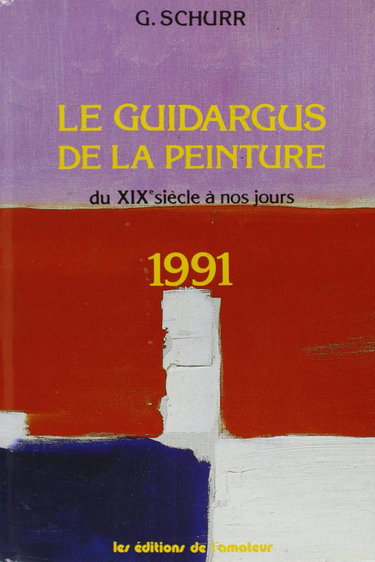Couverture de Le Guidargus de la peinture 1991 : du XIXe siècle à nos jours