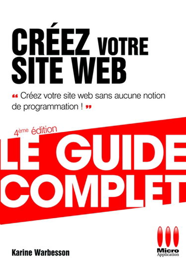 Créez votre site Web : créez votre site Web sans aucune notion de programmation !