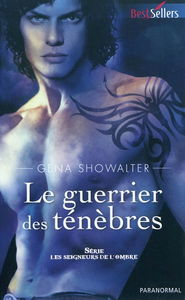 Le guerrier des ténèbres : les seigneurs de l'ombre