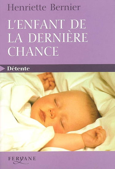 L'enfant de la dernière chance