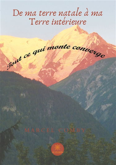 De ma terre natale à ma Terre interieure