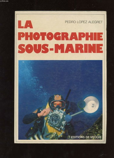 Couverture de La Photographie sous-marine