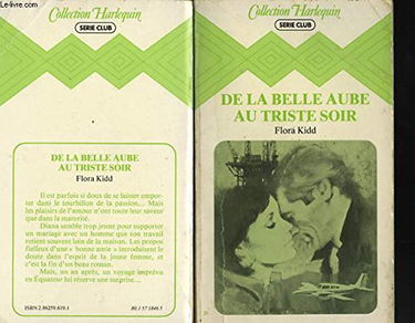 De la belle aube au triste soir (Collection Harlequin)