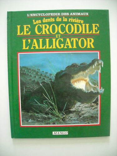 Le Crocodile et l'alligator : les dents de la rivière