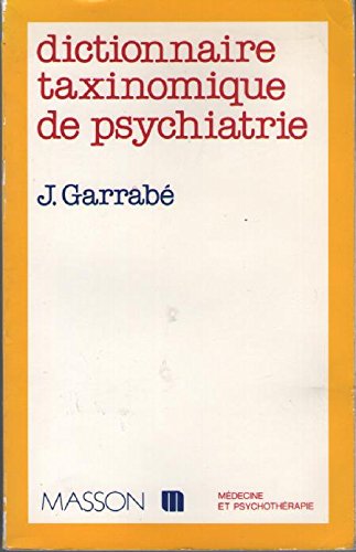 Dictionnaire taxinomique de psychiatrie