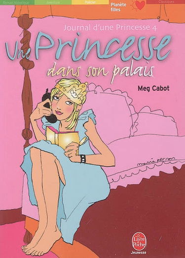 Journal d'une princesse. Vol. 4. Une princesse dans son palais
