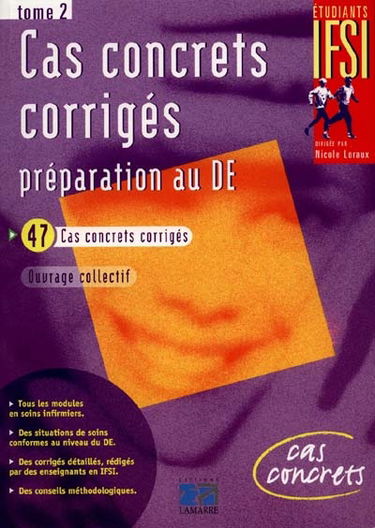 Cas concrets corrigés. Vol. 2. Préparation au DE
