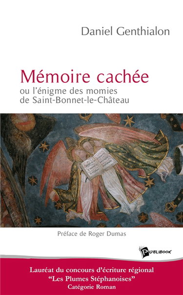 Mémoire cachée ou L'énigme des momies de Saint-Bonnet-le-Château