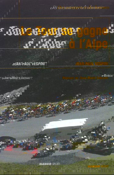 Le Tour se gagne à l'Alpe