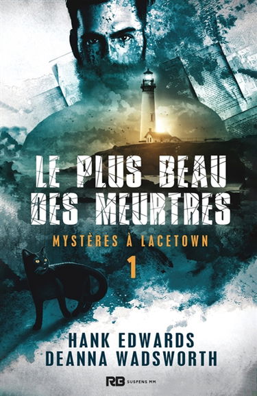 Le plus beau des meurtres : Mystères à Lacetown, T1