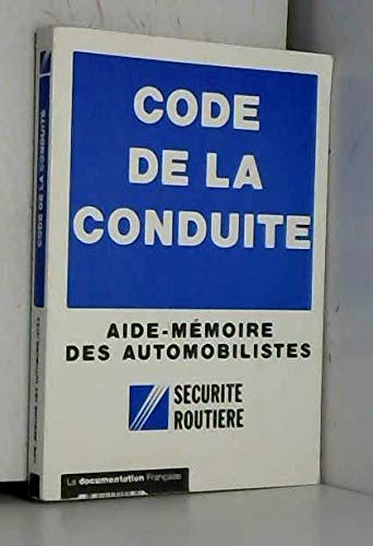 Code de la conduite. aide-mémoire des automobilistes