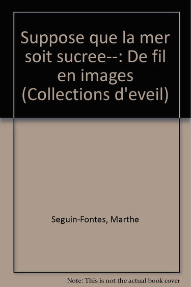 Suppose que la mer soit sucrée