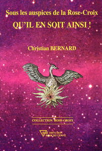 Sous les auspices de la Rose-Croix - Qu'il en soit ainsi § - Broché