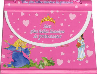 Couverture de Mes plus belles histoires de princesses
