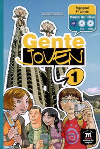 Gente joven 1, espagnol 1re année A1 : manuel de l'élève