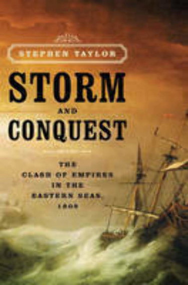 Couverture de Storm and Conquest: The Clash of Empires in the Eastern Seas, 1809