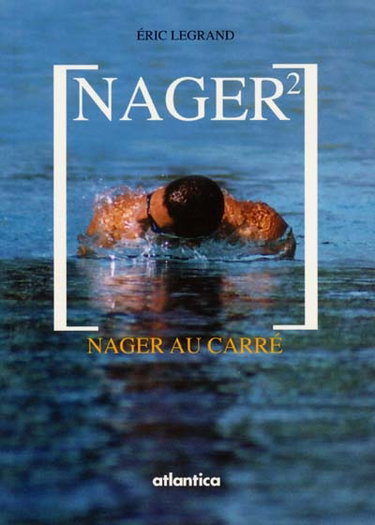Couverture de Nager : nager au carré