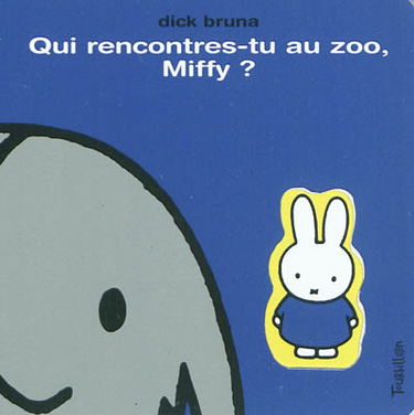 Qui rencontres-tu au zoo, Miffy ?