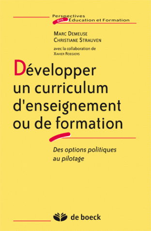 Développer un curriculum d'enseignement ou de formation : des options politiques au pilotage