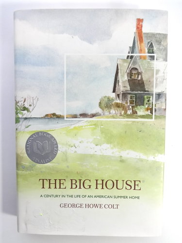 Couverture de The Big House: A Century in the Life of an American Summer Home