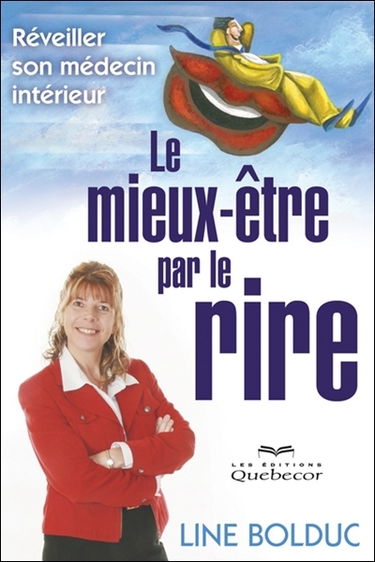 Le mieux-être par le rire : réveiller son médecin intérieur