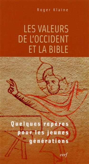 Les valeurs de l'Occident et la Bible : quelques repères pour les jeunes générations