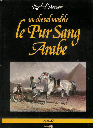 Le Pur-sang arabe : un cheval modèle