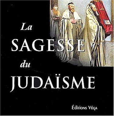 La Sagesse Du Judaisme