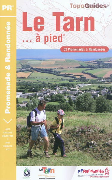 Le Tarn... à pied : 50 promenades & randonnées