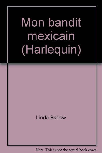 Mon bandit mexicain (Harlequin)