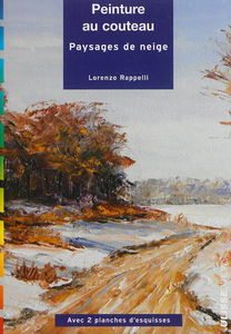 Peinture au couteau : paysages de neige