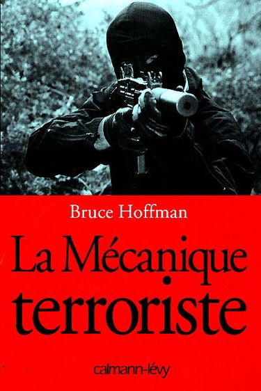 La mécanique terroriste