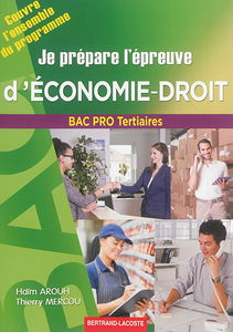 Je prépare l'épreuve d'économie-droit : bac pro tertiaires